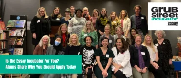 Essay Incubator Alums Share